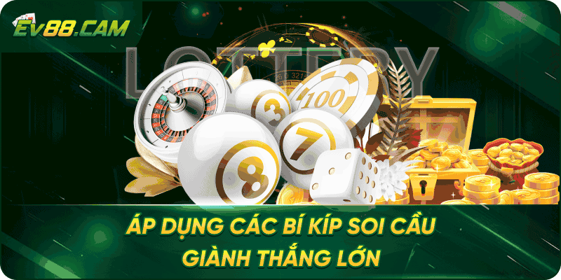 Áp dụng các bí kíp soi cầu giành thắng lớn